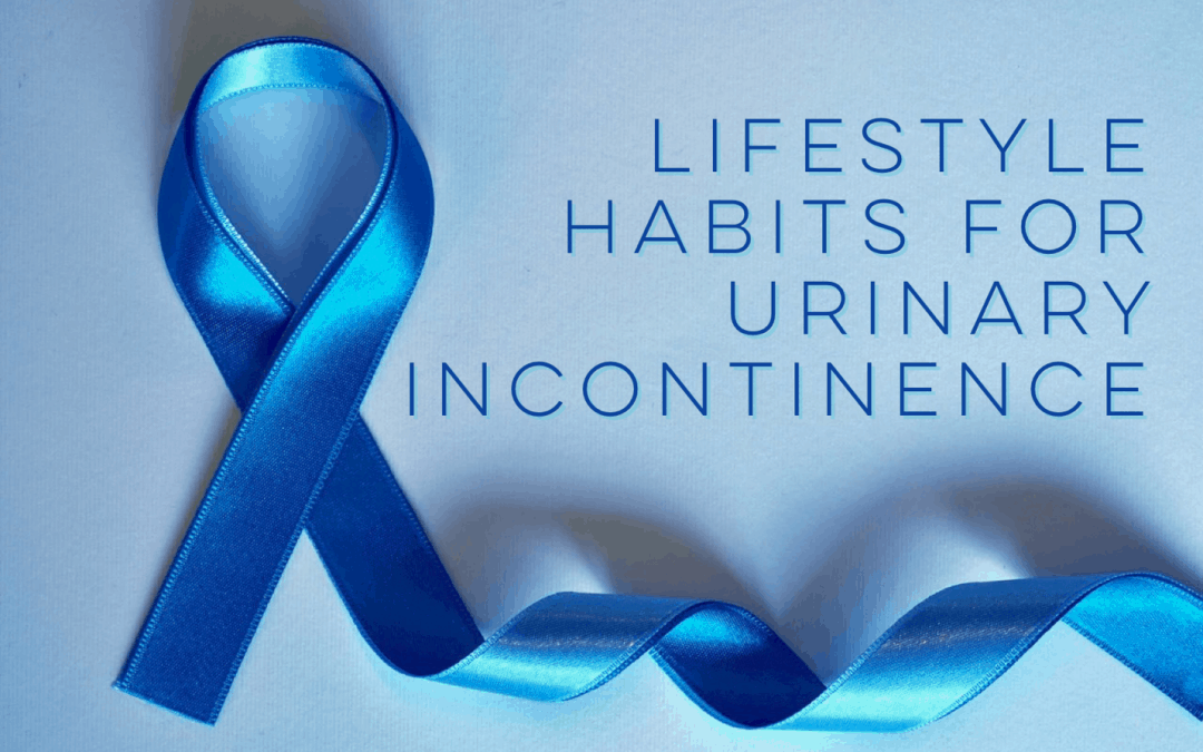 How Physical Therapy Can Help Survivors Post-Prostatectomy.                                                                      Part 2: Lifestyle Habits to Help Urinary Incontinence